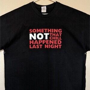 This Is The End 2013 Movie Promo XL T-Shirt Something Not That Chill Happened